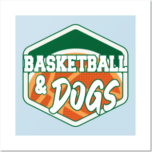 Basketball and dogs v1 Posters and Art